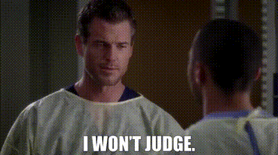 I won't judge - gif
