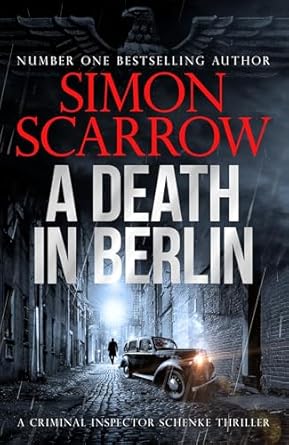 Simon Scarrow - A Death in Berlin cover